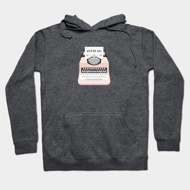 Typewriter Write On Inspiration Hoodie by Pocketful of Prosey